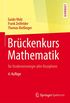 Brckenkurs Mathematik: fr Studieneinsteiger aller Disziplinen (German Edition)