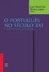 O portugus no sculo XXI