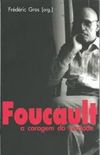 Foucault e a coragem da verdade