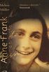 Anne Frank, Uma Biografia