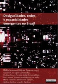 Desigualdades, redes e espacialidades emergentes no brasil