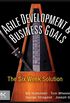 Agile Development and Business Goals: The Six Week Solution (English Edition)
