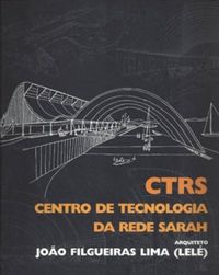 CTRS - CENTRO DE TECNOLOGIA DA REDE SARAH