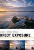 Perfect Exposure (2nd Edition) (The Photographer