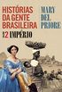 Histrias da gente brasileira: Imprio - Volume 2