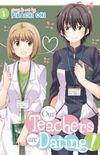 Our Teachers are Dating! Vol. 1