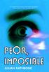 Peor, imposible (Calle negra n 19) (Spanish Edition)