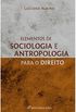 Elementos De Sociologia E Antropologia Para O Direito