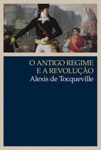 O Antigo Regime e a Revoluo