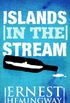 Islands in the Stream: A Novel (English Edition)