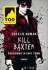 Kill Baxter. Showdown in Cape Town: Roman (German Edition)