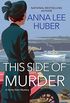 This Side of Murder (A Verity Kent Mystery Book 1) (English Edition)