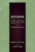 Defining Death: The Case for Choice (English Edition)
