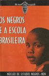 Os negros e a escola brasileira
