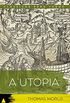 A Utopia (Coleo Clssicos para Todos)