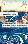 El matrimonio de los peces rojos (Voces / Literatura n 185) (Spanish Edition)