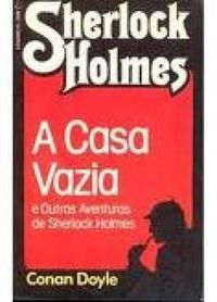 A Casa Vazia e outras aventuras de Sherlock Holmes