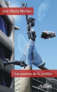 Las puertas de lo posible: Cuentos de pasado maana (Voces/ Literatura n 101) (Spanish Edition)