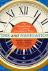 Time and Navigation: The Untold Story of Getting from Here to There (English Edition)