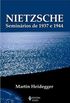Nietzsche: Seminrios de 1937-1944