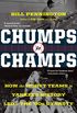 Chumps to Champs: How the Worst Teams in Yankees History Led to the 