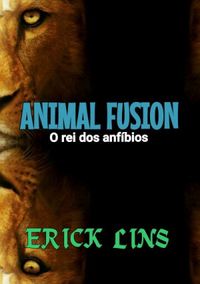 Animal Fusion - O Rei dos Anfbios