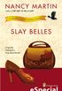Slay Belles: A Blackbird Sisters Mystery (An eSpecial from New American Library) (The Blackbird Sisters Mystery Series) (English Edition)