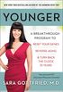 Younger: A Breakthrough Program to Reset Your Genes, Reverse Aging, and Turn Back the Clock 10 Years (English Edition)