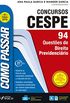 Como passar em concursos CESPE: direito previdencirio: 94 questes de direito previdencirio