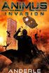 Invasion (Animus Book 10) (English Edition)