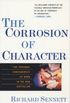 The Corrosion of Character