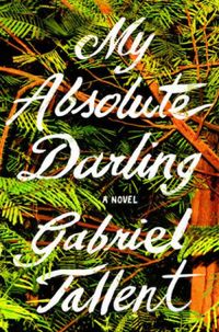 My Absolute Darling: A Novel (English Edition)