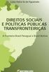 DIREITOS SOCIAIS E POLTICAS PBLICAS TRANSFRONTEIRIAS a Fronteira Brasil-Paraguai e Brasil-Bolvia