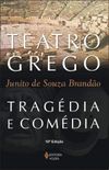 Teatro Grego: Tragdia e Comdia