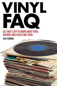 Vinyl FAQ: All That