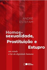 Homossexualidade, prostituio e estupro