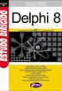 Estudo Dirigido De Delphi 8