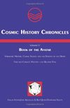 Cosmic History Chronicles, Volume II Book of the Avatar: Harmonic History, Cosmic Science and the Descent of the Divine. Time and Cosmos: History the ... Arguelles, Stephanie South (2006) Paperback