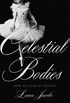 Celestial Bodies: How to Look at Ballet (English Edition)