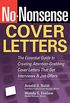 No-Nonsense Cover Letters: The Essential Guide to Creating Attention-Grabbing Cover Letters That Get Interviews & Job Offers (English Edition)