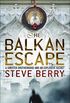 The Balkan Escape ebook (Cotton Malone series) (English Edition)