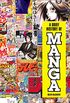 A Brief History of Manga: The Essential Pocket Guide to the Japanese Pop Culture Phenomenon (English Edition)