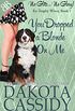 You Dropped a Blonde On Me (Ex-Trophy Wives Book 1) (English Edition)