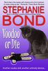 Voodoo or Die (Mojo, Louisiana humorous mystery series Book 2) (English Edition)