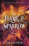 Flame and Sparrow