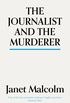The Journalist And The Murderer (English Edition)