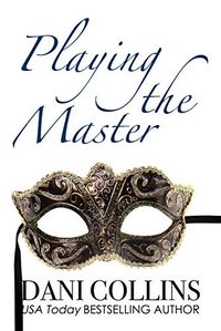 Playing The Master (Pleasure In Disguise Book 2) (English Edition)