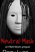 Neutral Mask
