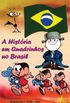 A histria em quadrinhos no Brasil
