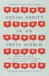 Social Sanity in an Insta World
